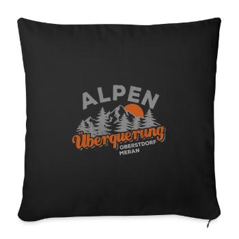 Alpenüberquerung Oberstdorf Meran Wandern - Sofakissenbezug 45 x 45 cm - Schwarz - Vorne
