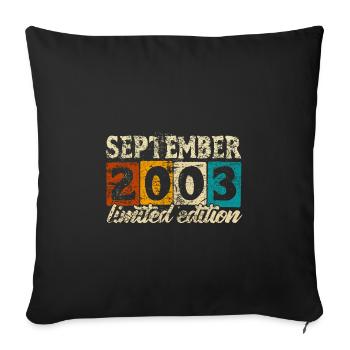 Limited Edition September 2003 Geburtstag Geschenk - Sofakissenbezug 45 x 45 cm - Schwarz - Vorne