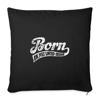 Born in 1983 - Limited Edition - Birthday - Sofa pillowcase 17,3'' x 17,3'' (45 x 45 cm) - black - Front