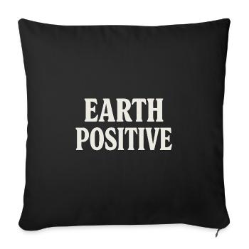Earth Positive Bold Typography - Sofa pillowcase 17,3'' x 17,3'' (45 x 45 cm) - black - Front