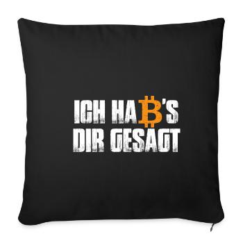 I told you - Bitcoin Blockchain - Sofa pillowcase 17,3'' x 17,3'' (45 x 45 cm) - black - Front