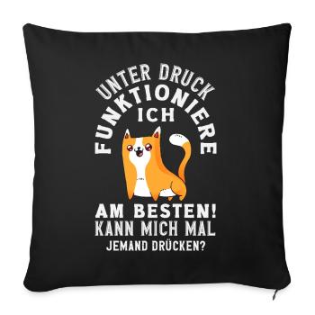 I function best under pressure - Sofa pillowcase 17,3'' x 17,3'' (45 x 45 cm) - black - Front