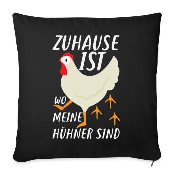 Home is where my chickens are - Sofa pillowcase 17,3'' x 17,3'' (45 x 45 cm) - black - Front