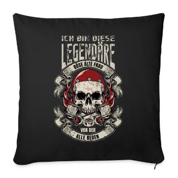 I'm this Legändere Bad old woman - Sofa pillowcase 17,3'' x 17,3'' (45 x 45 cm) - black - Front