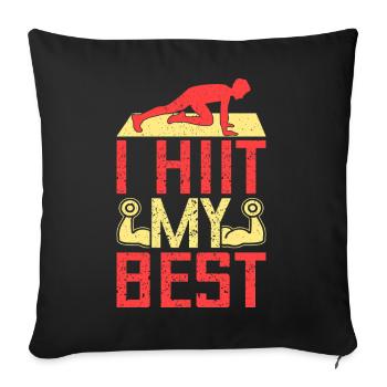 Fitness Fanatics I Hiit My Best Calisthenics Gym - Sofakissenbezug 45 x 45 cm - Schwarz - Vorne