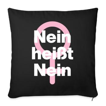 NEIN HEISST NEIN – IMMER! ♀ GIRLPOWER FEMALE POWER - Sofakissenbezug 45 x 45 cm - Schwarz - Vorne
