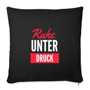 Ruhe unter Druck - Sofakissenbezug 45 x 45 cm - Schwarz - Vorne