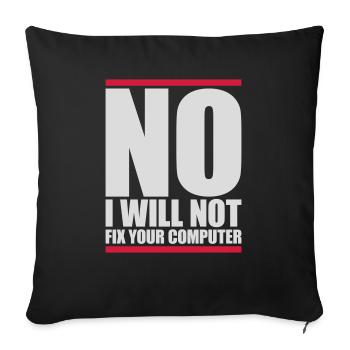 not fix your computer - Sofa pillowcase 17,3'' x 17,3'' (45 x 45 cm) - black - Front