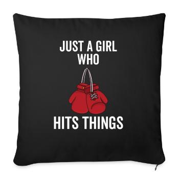 Just a Girl Who Hits Things - Sofa pillowcase 17,3'' x 17,3'' (45 x 45 cm) - black - Front