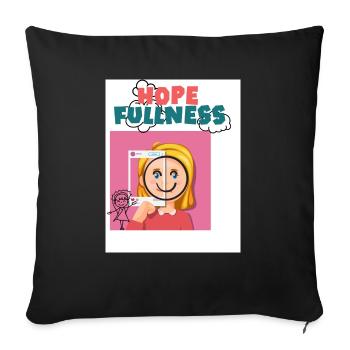 Hope fullness. Full of hope. Hope. - Sofa pillowcase 17,3'' x 17,3'' (45 x 45 cm) - black - Front