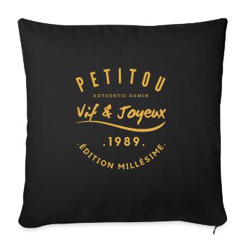 "Petitou 1989" - Sofa pillowcase 17,3'' x 17,3'' (45 x 45 cm) - black - Front