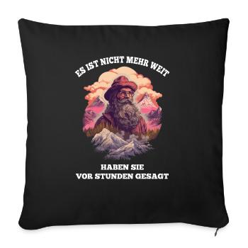 Wandern es ist nicht mehr weit - Sofakissenbezug 45 x 45 cm - Schwarz - Vorne