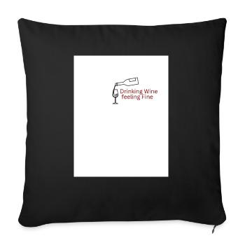 Drinking Wine feeling Fine - Sofakissenbezug 45 x 45 cm - Schwarz - Vorne