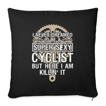 Cyclist Never Dreamed - Sofakissenbezug 45 x 45 cm - Schwarz - Vorne