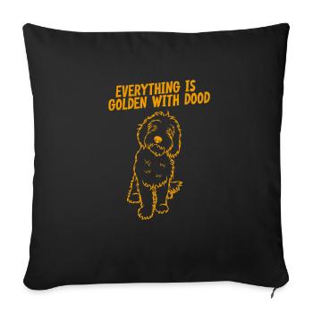 Everything is golden with my doodle - Sofa pillowcase 17,3'' x 17,3'' (45 x 45 cm) - black - Front