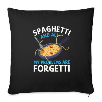 Pasta Ironic Saying Spaghetti Make Problems - Sofa pillowcase 17,3'' x 17,3'' (45 x 45 cm) - black - Front