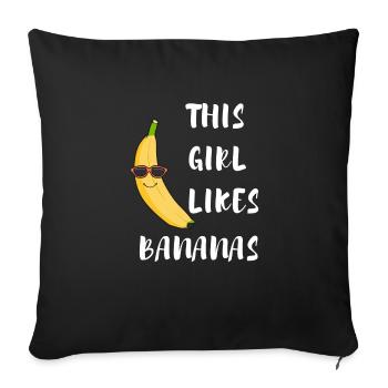 Banana Eating Funny Quote Girl Likes Bananas - Sofa pillowcase 17,3'' x 17,3'' (45 x 45 cm) - black - Front