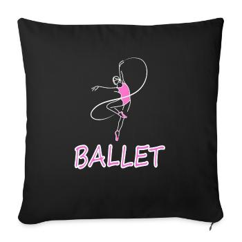 Ballet dancing Ballet dancer Ballet dancer gift - Sofa pillowcase 17,3'' x 17,3'' (45 x 45 cm) - black - Front