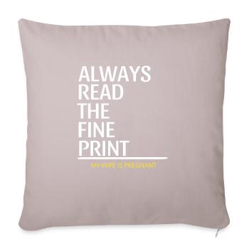 Always Read The Fine Print Pregnancy Announcement - Sofa pillowcase 17,3'' x 17,3'' (45 x 45 cm) - light taupe - Front