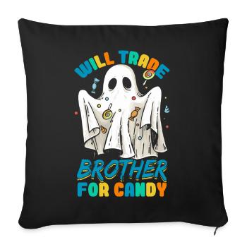 Halloween Will Trade Brother For Candy - Sofa pillowcase 17,3'' x 17,3'' (45 x 45 cm) - black - Front
