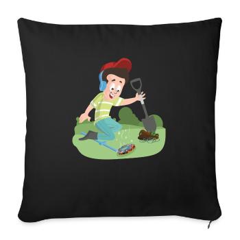 The treasure hunter metal detector is already glowing - Sofa pillowcase 17,3'' x 17,3'' (45 x 45 cm) - black - Front