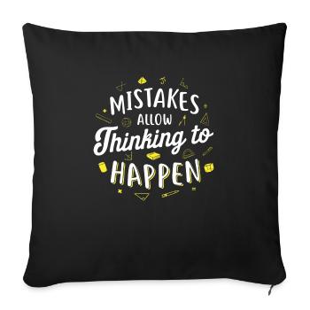 Mistakes allow thinking to happen - teacher school - Sofa pillowcase 17,3'' x 17,3'' (45 x 45 cm) - black - Front