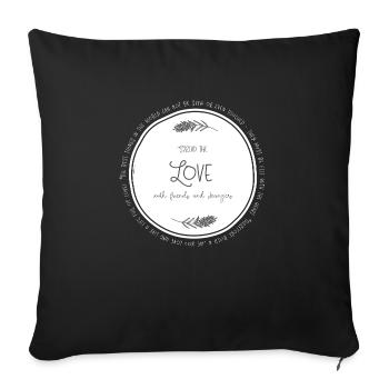 Spread the Love - Sofa pillowcase 17,3'' x 17,3'' (45 x 45 cm) - black - Front