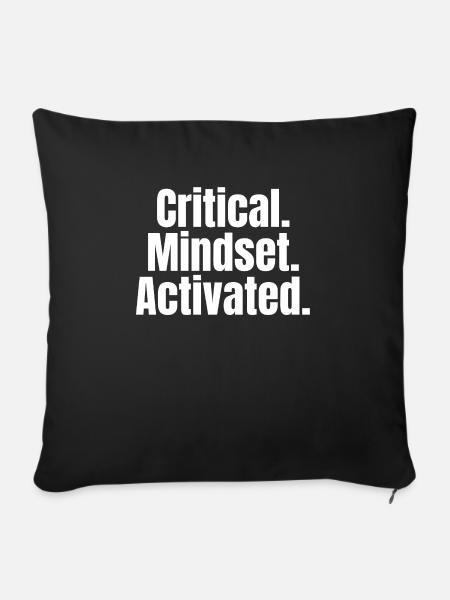Critical Mindset Activated – Mindset-Shirt - Sofakissenbezug 45 x 45 cm - Schwarz