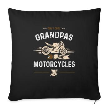 Only Cool Grandpas Ride Motorcycles - Sofa pillowcase 17,3'' x 17,3'' (45 x 45 cm) - black - Front