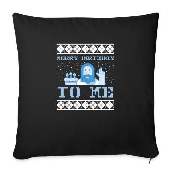 Happy Birthday Jesus - Ugly Christmas Sweater - Sofakissenbezug 45 x 45 cm - Schwarz - Vorne