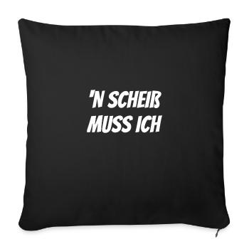 I have to shit - Sofa pillowcase 17,3'' x 17,3'' (45 x 45 cm) - black - Front