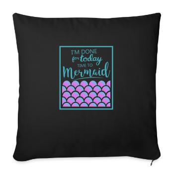 Mermaid unicorn gift mermaid saying sea lake - Sofa pillowcase 17,3'' x 17,3'' (45 x 45 cm) - black - Front