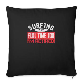 Retired Surfer - Sofakissenbezug 45 x 45 cm - Schwarz - Vorne