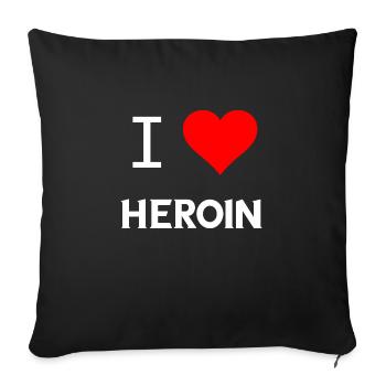 I Love Heroin Drogen Sucht Spritzen Geschenke - Sofakissenbezug 45 x 45 cm - Schwarz - Vorne