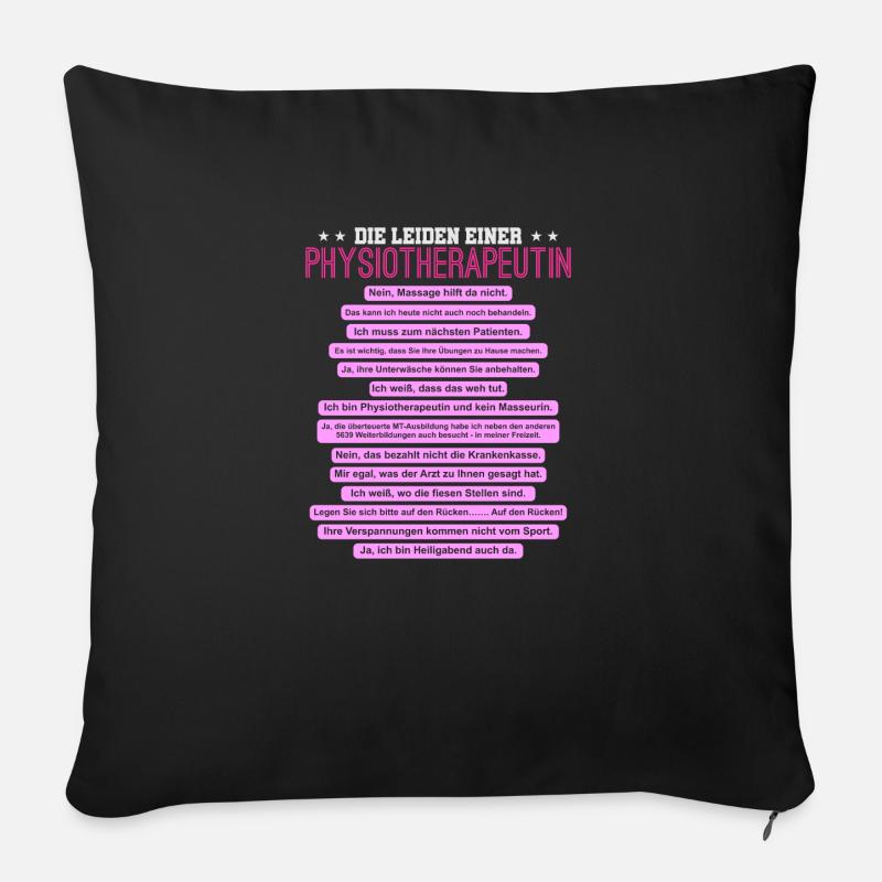 Die Leiden einer Physiotherapeutin - Sofakissenbezug 45 x 45 cm - Schwarz
