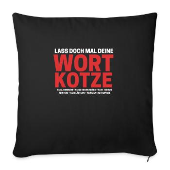 Lass deine Wortkotze - Positiv Denken und Reden - Sofakissenbezug 45 x 45 cm - Schwarz - Vorne