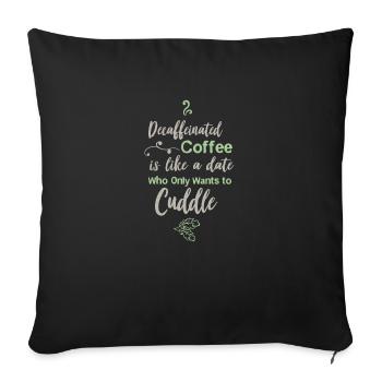 Café décaféiné barista café servant un cadeau blague - Housse de coussin décorative 45 x 45 cm - noir - Devant
