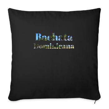 Bachata Dominicana gift dance Latinos Latina - Sofa pillowcase 17,3'' x 17,3'' (45 x 45 cm) - black - Front