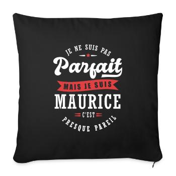 Maurice Parfait Cadeau prenom maurice - Housse de coussin décorative 45 x 45 cm - noir - Devant