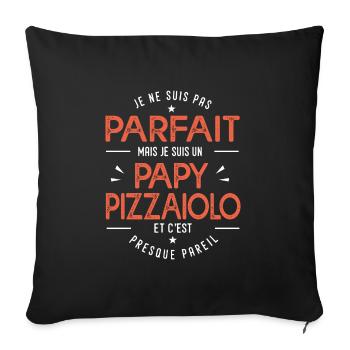 je suis un papy pizzaiolo cadeau pizzaiolo humour - Housse de coussin décorative 45 x 45 cm - noir - Devant