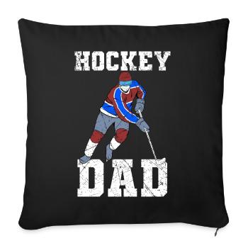 Hockey Dad Eishockey - Sofakissenbezug 45 x 45 cm - Schwarz - Vorne