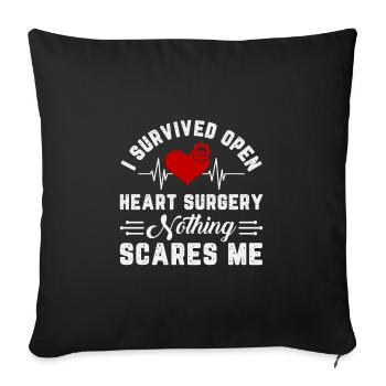 I Survived Open Heart Surgery Nothing Scares Me - Sofa pillowcase 17,3'' x 17,3'' (45 x 45 cm) - black - Front