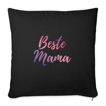 Muttertag Geburtstag Geschenk - Beste Mama Design - Sofakissenbezug 45 x 45 cm - Schwarz - Vorne