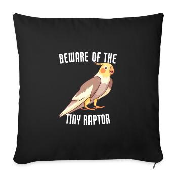 Beware Of The Tiny Raptor Funny Cockatiel Parrot - Sofa pillowcase 17,3'' x 17,3'' (45 x 45 cm) - black - Front