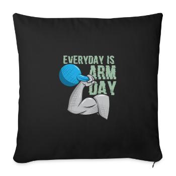 Everyday Is Arm Day Funny Bodybuilding - Sofa pillowcase 17,3'' x 17,3'' (45 x 45 cm) - black - Front