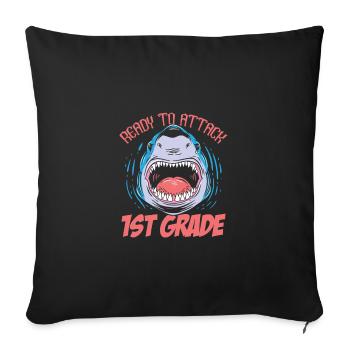 Ready To Attack 1st Grade Shark First Day Of - Sofa pillowcase 17,3'' x 17,3'' (45 x 45 cm) - black - Front