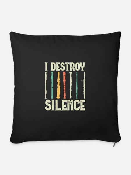 I Destroy Silence Funny Flute Flutist - Sofakissenbezug 45 x 45 cm - Schwarz