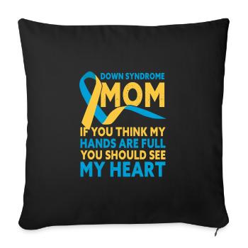 Down Syndrome Mom Down Syndrome Awareness - Sofakissenbezug 45 x 45 cm - Schwarz - Vorne
