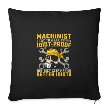 Funny Machinist Saying Machine Operator - Sofa pillowcase 17,3'' x 17,3'' (45 x 45 cm) - black - Front