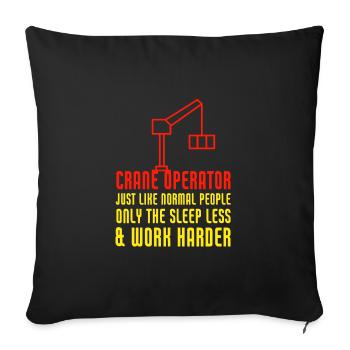 Crane Operator Work Harder Funny Heavy Equipment - Sofakissenbezug 45 x 45 cm - Schwarz - Vorne